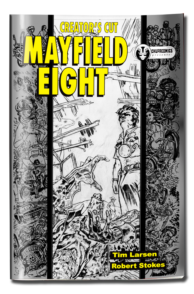 Mayfield Eight: The Creator's Cut